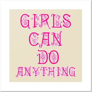 Girls can do anything Posters and Art